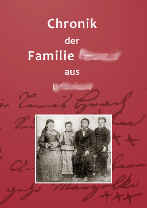 Cover der Familienchronik "Chronik der Familie ... aus ..."